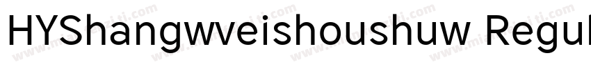 HYShangwveishoushuw Regular字体转换
